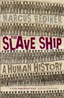 Marcus Rediker - Slave Ship, The: A Human History - 9780719563034 - V9780719563034