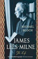 Michael Bloch - James Lees-Milne: the life - 9780719565502 - V9780719565502