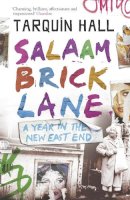 Tarquin Hall - Salaam Brick Lane: A Year in the New East End - 9780719565564 - V9780719565564