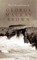 Brian Murray - The Collected Poems of George Mackay Brown - 9780719568848 - V9780719568848
