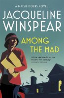 Jacqueline Winspear - Among the Mad - 9780719569913 - V9780719569913