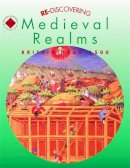 Alan Large - Re-discovering Medieval Realms - 9780719585425 - V9780719585425