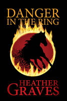Heather Graves - Danger in the Ring - 9780719819230 - V9780719819230