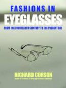 Richard Corson - Fashions In Eyeglasses - 9780720613469 - V9780720613469