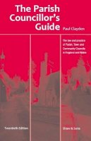 Paul Clayden - The Parish Councillors' Guide - 9780721905181 - V9780721905181