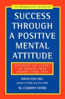 Napoleon Hill - Success Through a Positive Mental Attitude - 9780722522257 - V9780722522257