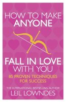 Leil Lowndes - How to Make Anyone Fall in Love with You - 9780722534700 - V9780722534700