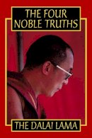 Dalai Lama, His Holiness the - The Four Noble Truths - 9780722535509 - V9780722535509