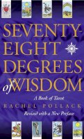 Rachel Pollack - Seventy-Eight Degrees of Wisdom - 9780722535721 - 9780722535721