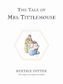 Beatrix Potter - The Tale of Mrs. Tittlemouse (Potter) - 9780723247807 - V9780723247807