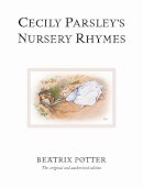Beatrix Potter - Cecily Parsley's Nursery Rhymes (Potter) - 9780723247920 - V9780723247920
