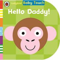 Ladybird, Ladybird - Baby Touch: Hello, Daddy! - 9780723288985 - V9780723288985