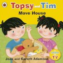 Adamson, Jean, Adamson, Gareth - Topsy and Tim: Move House - 9780723292586 - 9780723292586