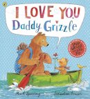 Sperring, Mark - I Love You Daddy Grizzle - 9780723295709 - V9780723295709