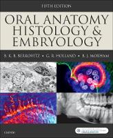 Berkovitz BDS  MSc  PhD  FDS (Eng), Barry K.B, Holland BSc  BDS  PhD  CERT ENDO, G. R., Moxham BSc  BDS  PhD  FHEA  FRSB  Hon FAS  FSAE, Bernard J. - Oral Anatomy, Histology and Embryology, 5e - 9780723438120 - V9780723438120
