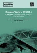 Roger Frank - Designers' Guide to EN 1997-1 Eurocode 7 - 9780727731548 - V9780727731548