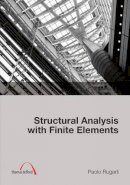 Paolo Rugarli - Structural Analysis with Finite Elements - 9780727740939 - V9780727740939