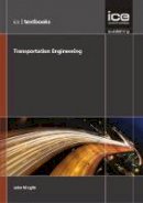 John Wright - Transportation Engineering (ICE Textbook series) - 9780727759733 - V9780727759733