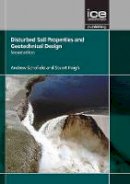 Andrew Schofield - Disturbed Soil Properties and Geotechnical Design, Second edition - 9780727761552 - V9780727761552