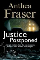 Anthea Fraser - Justice Postponed - 9780727872548 - V9780727872548