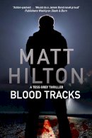 Matt Hilton - Blood Tracks - 9780727885678 - V9780727885678
