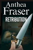 Fraser, Anthea - Retribution (A Rona Parish Mystery) - 9780727886705 - V9780727886705