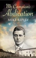 Mike Ripley - Mr Campion´s Abdication - 9780727887351 - V9780727887351