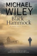 Michael Wiley - Black Hammock: A noir thriller series set in Jacksonville, Florida (A Detective Daniel Turner Mystery) - 9780727895097 - V9780727895097