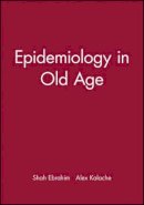 Ebrahim - Epidemiology in Old Age - 9780727909480 - V9780727909480