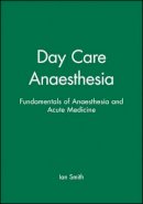 Smith - Day Care Anaesthesia - 9780727914224 - V9780727914224