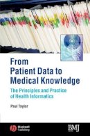 Paul Taylor - From Patient Data to Medical Knowledge - 9780727917751 - V9780727917751