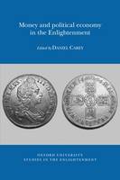 Dr. Daniel Carey - Money and Political Economy in the Enlightenment - 9780729411387 - V9780729411387