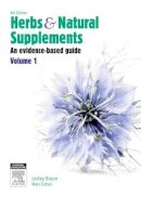 Lesley Braun - Herbs and Natural Supplements, Volume 1: An Evidence-Based Guide - 9780729541718 - V9780729541718