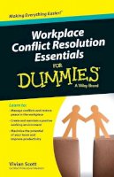 Vivian Scott - Workplace Conflict Resolution Essentials For Dummies - 9780730319450 - V9780730319450