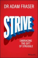 Adam Fraser - Strive: Embracing the gift of struggle - 9780730337416 - V9780730337416