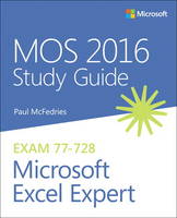 McFedries, Paul - MOS 2016 Study Guide for Microsoft Excel Expert (MOS Study Guide) - 9780735699427 - V9780735699427