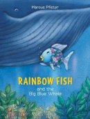Marcus Pfister - The Rainbow Fish and the Big Blue Whale - 9780735810099 - V9780735810099