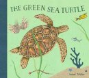 Isabel Müller - The Green Sea Turtle - 9780735841895 - V9780735841895