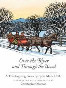 Lydia Maria Child - Over the River and Through the Wood - 9780735841918 - V9780735841918