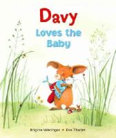 Brigitte Weninger - Davy Loves the Baby - 9780735842106 - V9780735842106