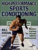 Bill Foran - High-performance Sports Conditioning - 9780736001632 - V9780736001632