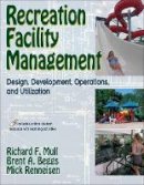 Richard F. Mull - Recreation Facility Management - 9780736070027 - V9780736070027