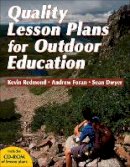 Kevin Redmond - Quality Lesson Plans for Outdoor Education - 9780736071314 - V9780736071314