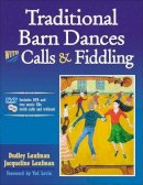 Dudley Laufman - Traditional Barn Dances with Calls and Fiddling - 9780736076128 - V9780736076128