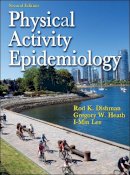 Rod K. Dishman - Physical Activity Epidemiology - 9780736082860 - V9780736082860