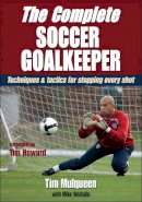 Tim Mulqueen - The Complete Soccer Goalkeeper - 9780736084352 - V9780736084352