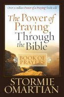 Stormie Omartian - The Power of Praying® Through the Bible Book of Prayers - 9780736925334 - V9780736925334