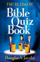 Douglas A. Jacoby - The Ultimate Bible Quiz Book - 9780736930512 - V9780736930512