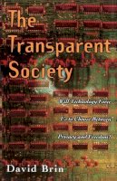 David Brin - The Transparent Society - 9780738201443 - V9780738201443