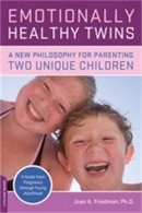 Friedman, Joan - Emotionally Healthy Twins - 9780738210872 - V9780738210872